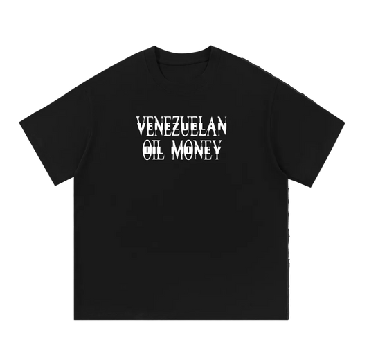 Venezuelan Oil Money Tee